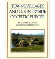 Towns, Villages, and Countryside of Celtic Europe