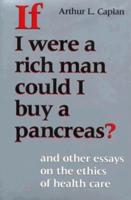 If I Were a Rich Man Could I Buy a Pancreas?