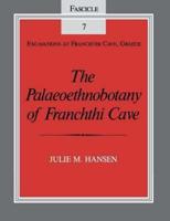 The Palaeoethnobotany of Franchthi Cave