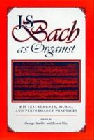 J.S. Bach as Organist