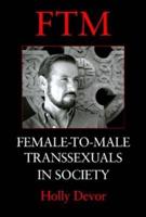 FTM: Female-to-Male Transsexuals in Society