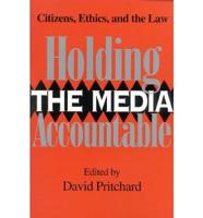 Holding the Media Accountable