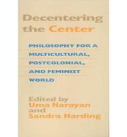 Decentering the Center