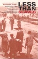 Less Than Slaves