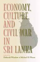 Economy, Culture and Civil War in Sri Lanka