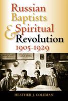 Russian Baptists and Spiritual Revolution, 1905-1929