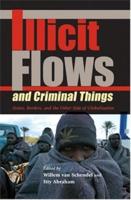 Illicit Flows and Criminal Things