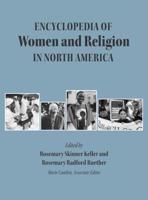 Encyclopedia of Women and Religion in North America