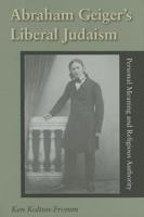 Abraham Geiger's Liberal Judaism