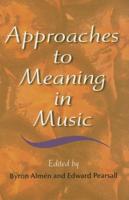 Approaches to Meaning in Music