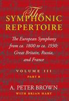The European Symphony from Ca. 1800 to Ca. 1930