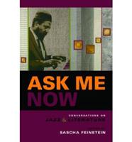 Ask Me Now