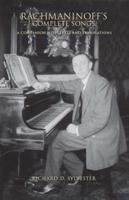 Rachmaninoff's Complete Songs