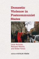 Domestic Violence in Postcommunist States