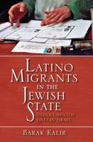 Latino Migrants in the Jewish State