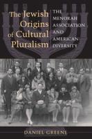The Jewish Origins of Cultural Pluralism