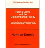 Rising Crime and the Dismembered Family