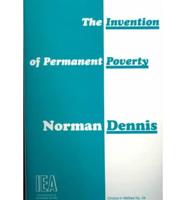 The Invention of Permanent Poverty