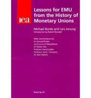 Lessons for EMU from the History of Monetary Unions