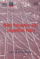 Utility Regulation & Competition Policy