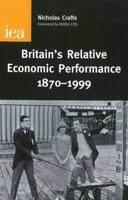 Britain's Relative Economic Performance, 1870-1999