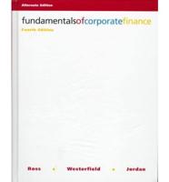 Fundamentals of Corporate Finance. Alternate Edition With 4 Extra Chapters