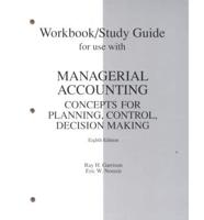 Workbook/Study Guide for Use With Managerial Accounting