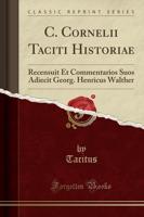C. Cornelii Taciti Historiae