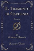 Il Tramonto Di Gardenia