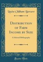 Distribution of Farm Income by Size