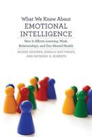 What We Know About Emotional Intelligence