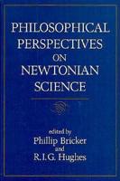 Philosophical Perspectives on Newtonian Science