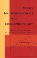 Money, Macroeconomics, and Economic Policy