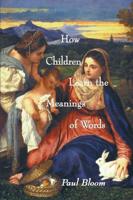 How Children Learn the Meanings of Words