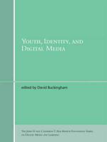 Youth, Identity, and Digital Media