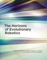 The Horizons of Evolutionary Robotics