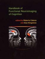 Handbook of Functional Neuroimaging of Cognition