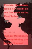 Postwar Economic Reconstruction and Lessons for the East Today