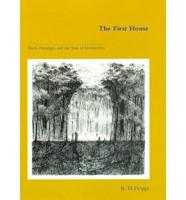 The First House