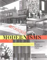 Anxious Modernisms