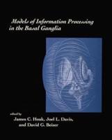 Models of Information Processing in the Basal Ganglia