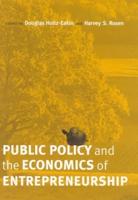 Public Policy and the Economics of Entrepreneurship