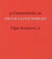 9 Commentaries on Frank Lloyd Wright