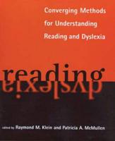 Converging Methods for Understanding Reading and Dyslexia