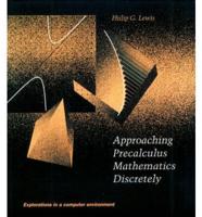 Approaching Precalculus Mathematics Discretely