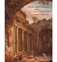 Charles-Louis Clérisseau and the Genesis of Neo-Classicism
