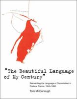 "The Beautiful Language of My Century"