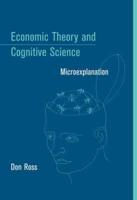 Economic Theory and Cognitive Science