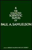 The Collected Scientific Papers of Paul A. Samuelson. Vol.4