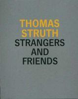Thomas Struth, Strangers and Friends, Photographs, 1986-1992